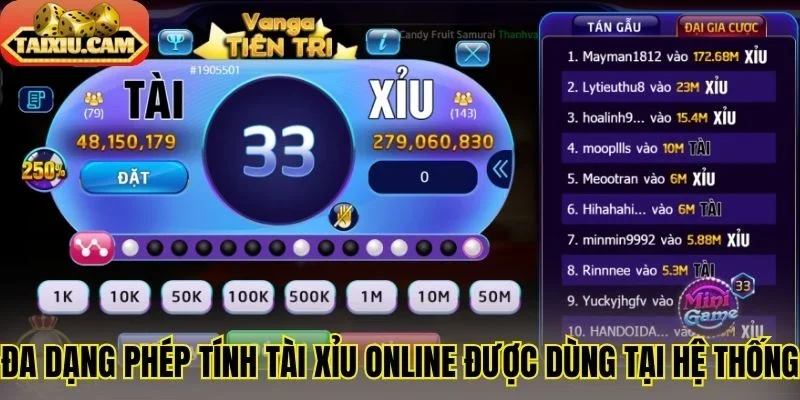 Đa dạng phép tính tài xỉu online được dùng tại hệ thống
